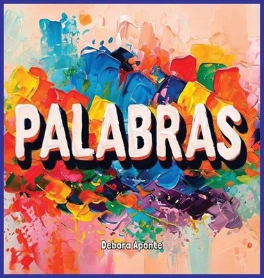 Palabras: M?s que solo sonidos - ?tienen poder! Un libro cristiano para ni?os by