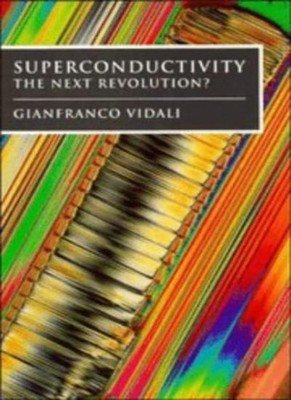 Superconductivity: Next Revolution: The Next Revolution?,Gianfra
