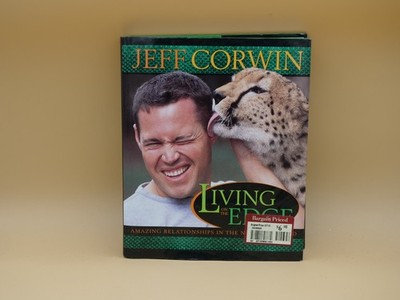 LIVING ON THE EDGE: AMAZING RELATIONSHIPS IN THE NATURAL, JEFF CORWIN