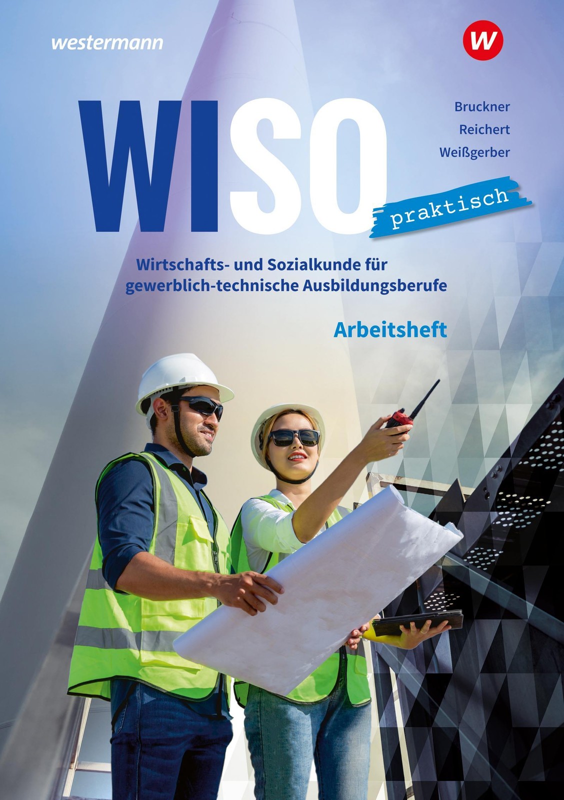 WiSo Praktisch. Arbeitsheft Dorothee Reichert