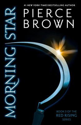 Red Rising 3. Morning Star | Pierce Brown | Taschenbuch | Red Rising Series