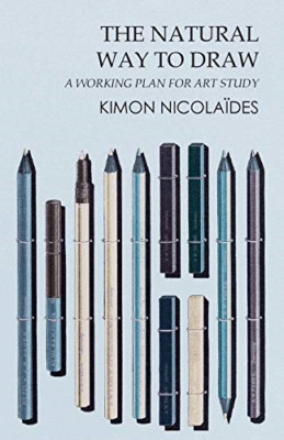 The Natural Way to Draw - A Working Plan for Art Study - Paperback / softback NE
