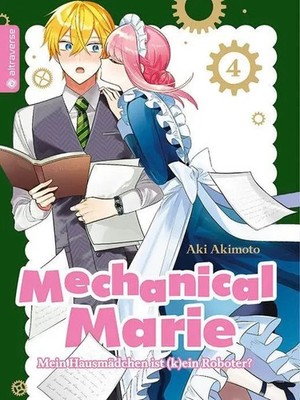 Mechanical Marie   Mein Hausmädchen ist (k)ein Roboter? 4 (Neu)  Manga Anime 