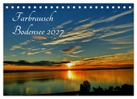 Farbrausch Bodensee (Tischkalender 2027 DIN A5 Quer), Calvendo Monatskalender