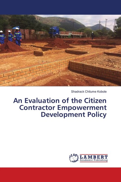Shadrack Chilume Kobole | An Evaluation Of The Citizen Contractor Empowerment...-image