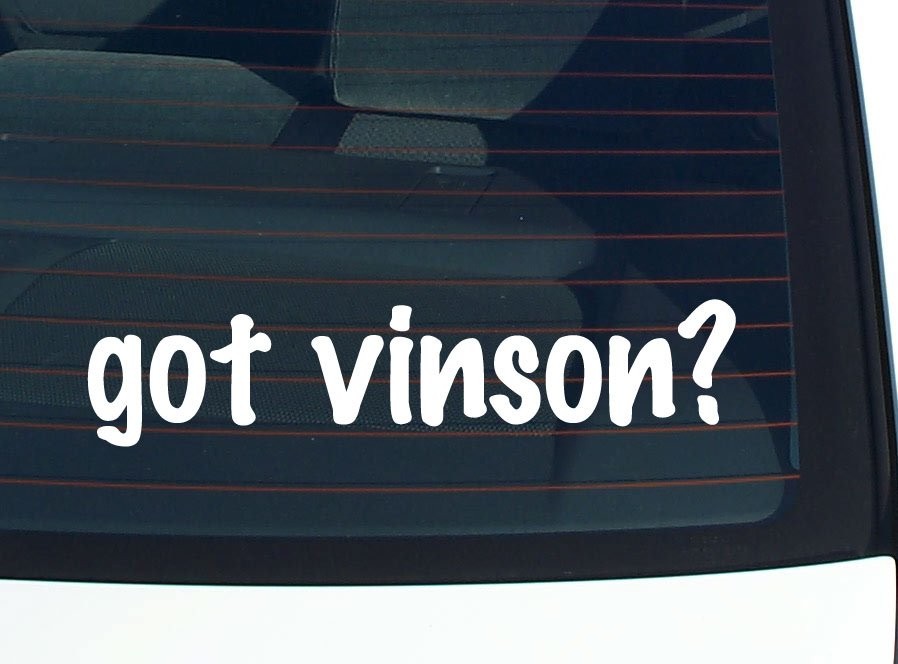 Got Vinson Funny Last Name Car Decal Bumper Sticker Vinyl Window Pride