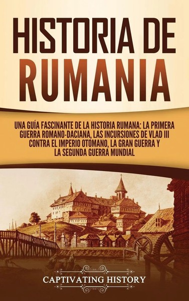 Captivating History | Historia De Rumania | Buch | Spanisch (2021) | Gebunden-image