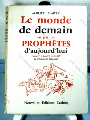 DIE WELT VON MORGEN GESEHEN VON DEN PROPHETEN VON HEUTE - A. MARTY N.E.L. 1962 BE*