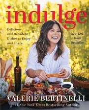 Indulge : Delicious and Decadent Dishes to Enjoy and Share, Hardcover by Bert...
