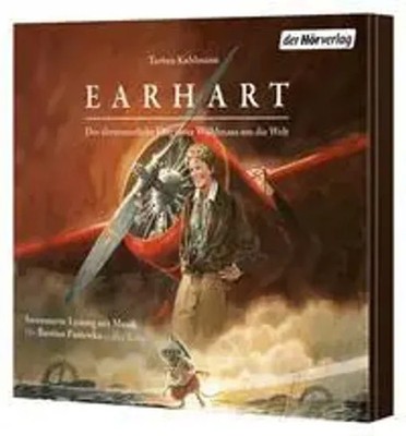 Earhart | Der abenteuerliche Flug einer Wühlmaus um die Welt | Torben Kuhlmann