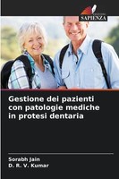 Sorabh Jain (U. A.) | Gestione Dei Pazienti Con Patologie Mediche In Protesi...