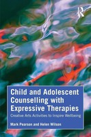 Child And Adolescent Counselling With Expressive Therapies | Wilson (U. A.)
