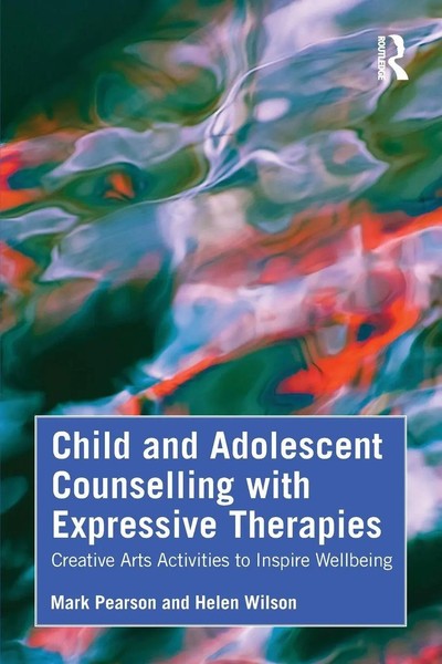 Child And Adolescent Counselling With Expressive Therapies | Wilson (U. A.)-image