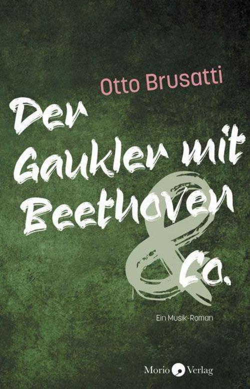 Thumbnail - Der Gaukler Mit Beethoven & Co. - Otto Brusatti - 9783945424988