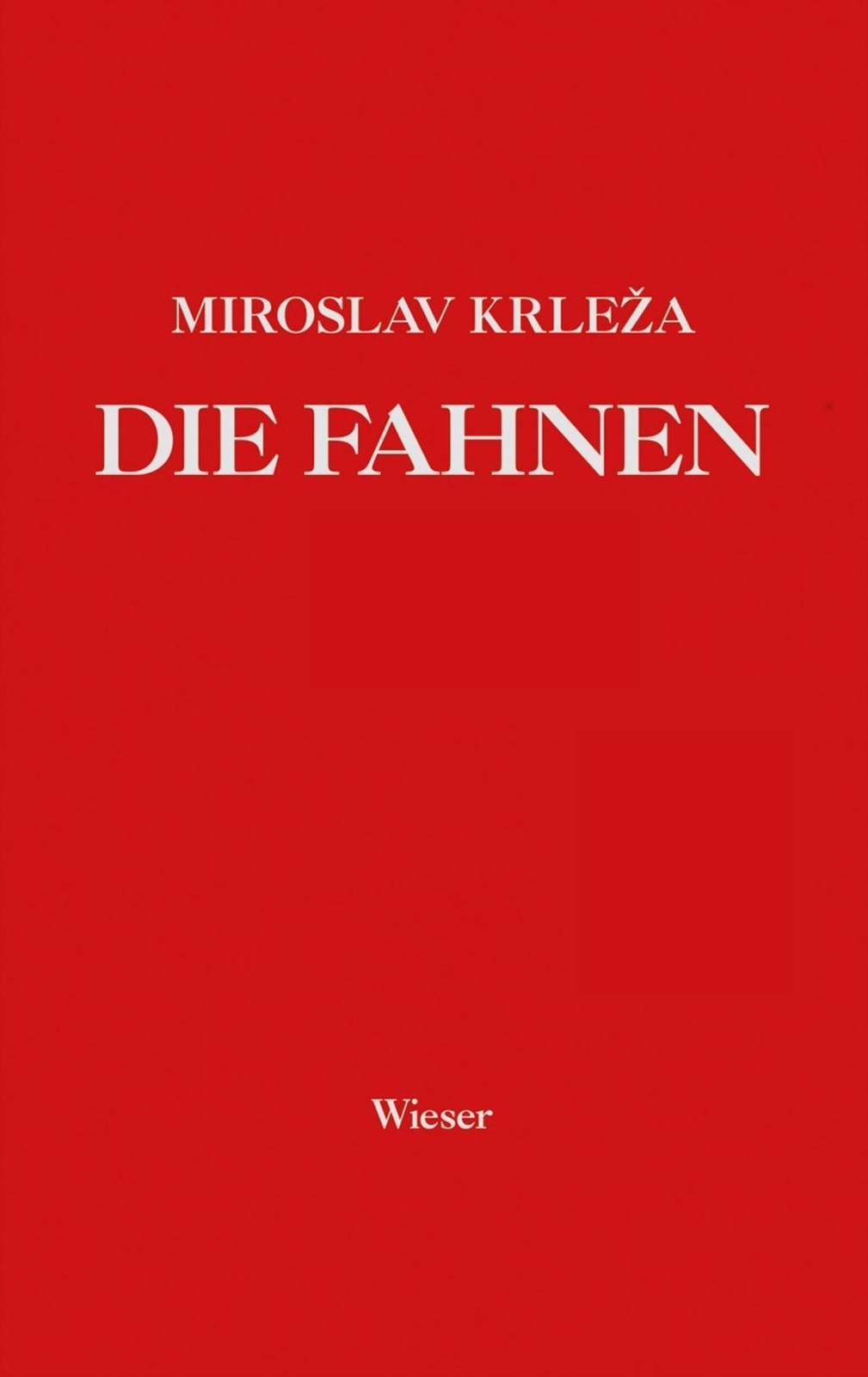 Thumbnail - Die Fahnen. Roman In Fünf Bänden Miroslav Krleza