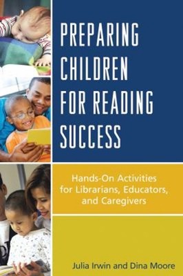 Preparing Children for Reading Success : Hands-On Activities for