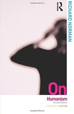 On Humanism (Thinking in Action),Richard Norman- 9780415670418