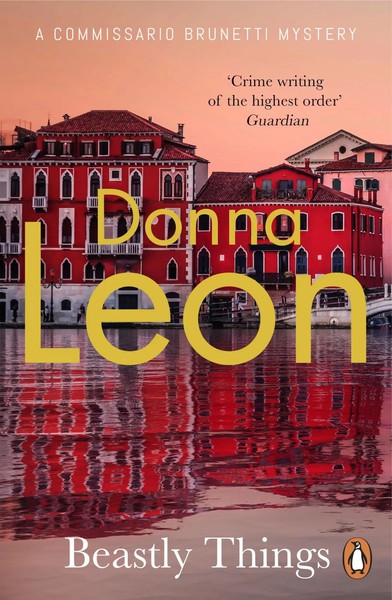 Beastly Things | Donna Leon | Taschenbuch | Commissario Brunetti | 358 S. | 2013-image