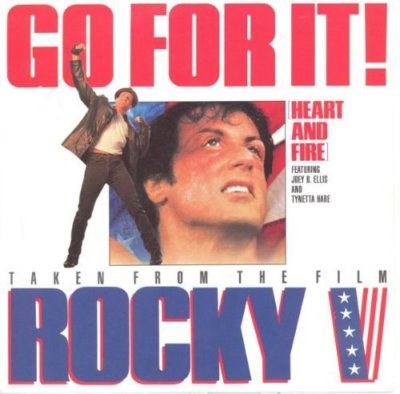 Rocky V (1990) Go for it (by Heart and Fire feat. Joey B. Ellis & .. [7'' Single]