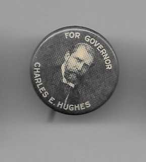 Charles Evans Hughes for Governor New York Political Campaign Pin