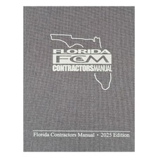 FLORIDA CONTRACTORS MANUAL 2025 EDITION