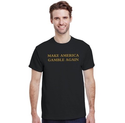 MAKE AMERICA GAMBLE AGAIN Black Tee T-Shirt MAGA Trump Casino USA Las Vegas