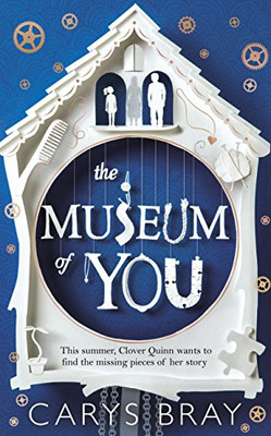 The Museum of You By Carys Bray. 9780091959616