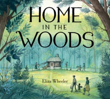 Home in The Woods - Hardcover By Wheeler, Eliza - GOOD