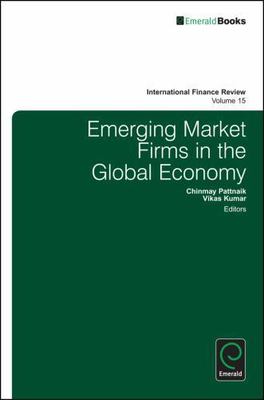 Emerging Market Firms in the Global Economy, Hardcover by Pattnaik, Chinmay (...