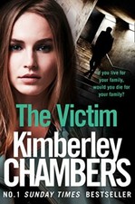 The Victim (The Mitchells and O'Haras Trilogy, Book 3) By Kimberley Chambers