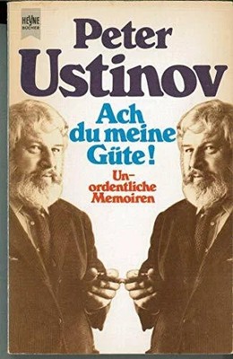 Ach du meine Güte. Unordentliche Memoiren. Buch Heyne