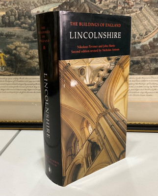 Lincolnshire - Pevsner Architectural Guides: Buildings of England Large Edition