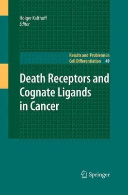 Death Receptors and Cognate Ligands in Cancer (Results and Problems in Cell Dif