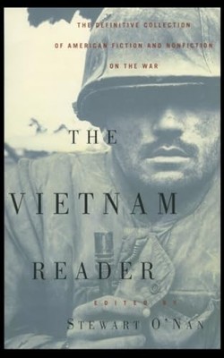The Vietnam Reader: The Definitive Collection of Fic...