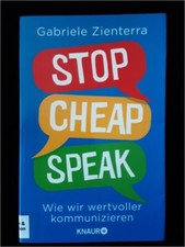 Stop Cheap Speak - Wie wir wertvoller kommuni...