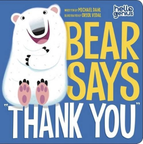 Michael Dahl Hello Genius: Bear Says Thank You (Libro di cartone) Hello Genius