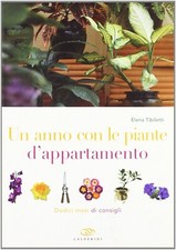 guida Un anno con le piante d'appartamento tibiletti giardinaggio giardiniere