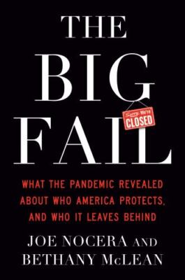 The Big Fail: What the Pandemic Revealed about Who America Protects and Who...