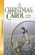 A CHRISTMAS CAROL (TIMELESS) (TIMELESS CLASSICS-LITERATURE By Charles Dickens VG