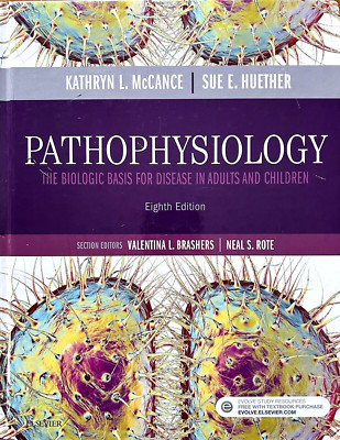 Pathophysiology The Biologic Basis for Disease in Adults & Children Eighth 8th E