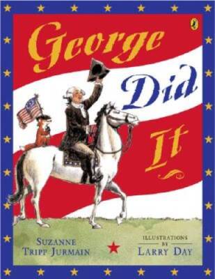 George Did It - Paperback By Jurmain, Suzanne Tripp - GOOD
