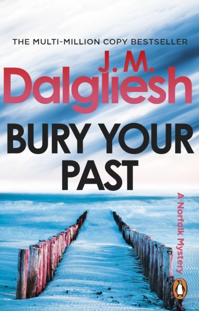 Bury Your Past by J M Dalgliesh (Paperback Book)