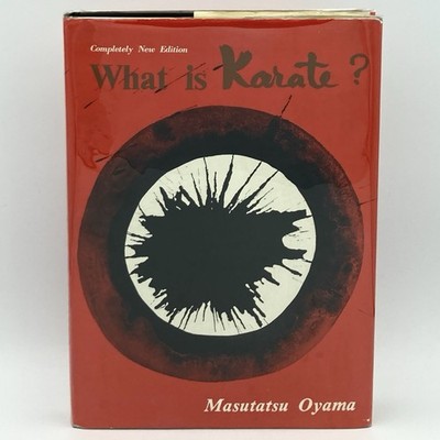 What is Karate? - Masutatsu Oyama (Japan Publications Trading Co