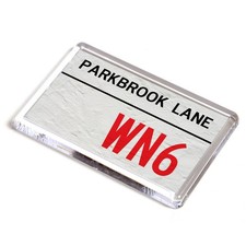 FRIDGE MAGNET - Parkbrook Lane WN6 - UK Postcode