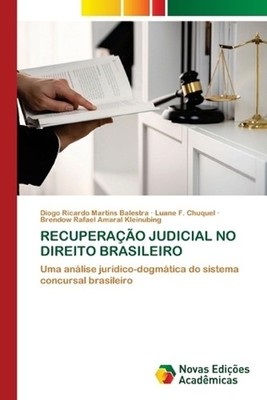 Recuperao Judicial No Direito Brasileiro by Diogo Ricardo Martins Balestra (Port