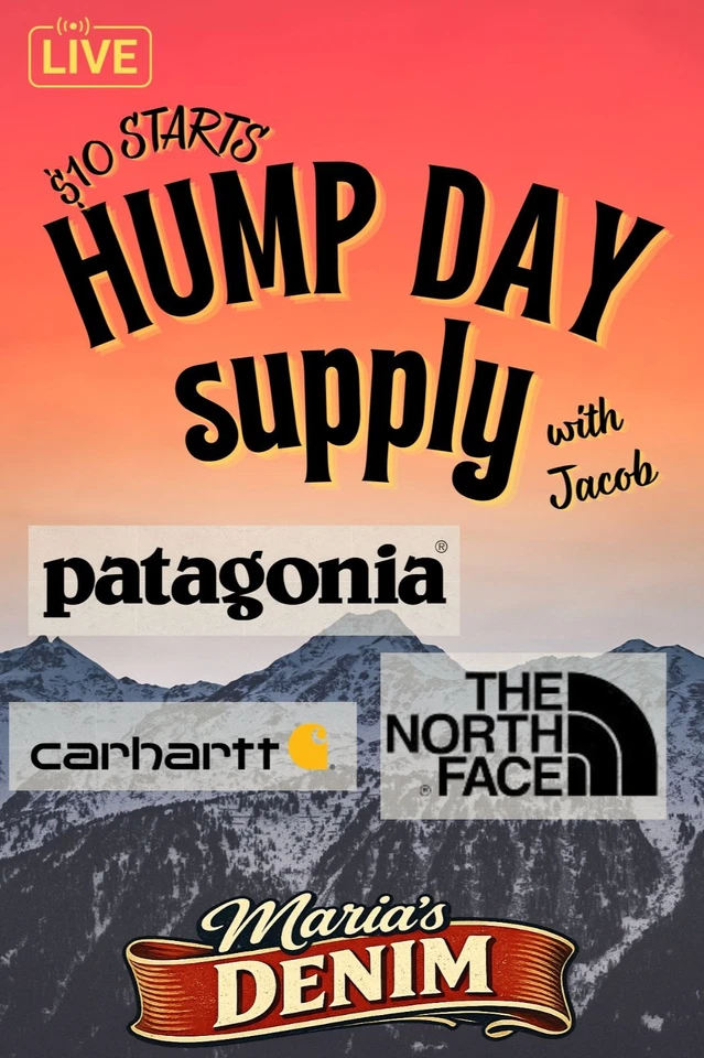 $10 STARTS - HUMP DAY SUPPLY - Patagonia, North Face, and MORE!! - w/ Jacob