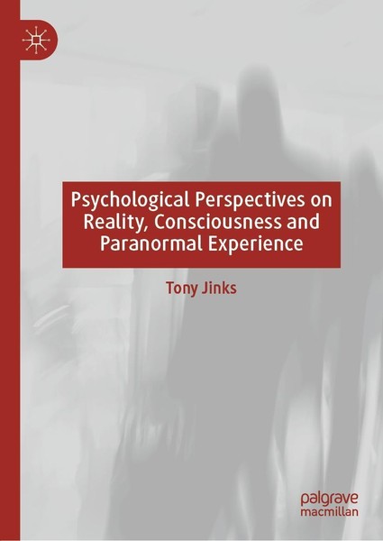 Psychological Perspectives On Reality, Consciousness And Paranormal Experience T-image