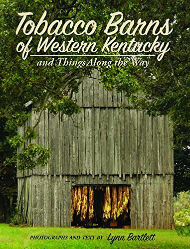 Tobacco Barns Of Western Kentucky By Lynn Bartlett For Sale Online