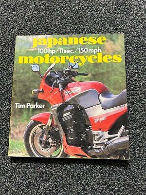 Japanische Motorräder: 100 PS/11 Sek./150 mph Tim Parker Taschenbuch Osprey Farbe