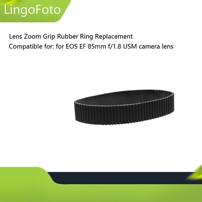 Lens Zoom Grip Rubber Ring Replacement for EOS EF 85mm f/1.8 USM Camera Lens